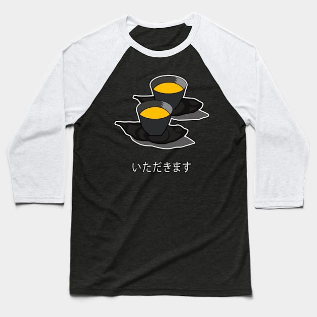 itadakimasu and have a nice tea Baseball T-Shirt by rsclvisual